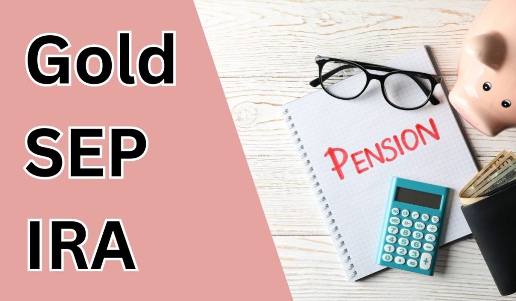 Gold SEP IRA